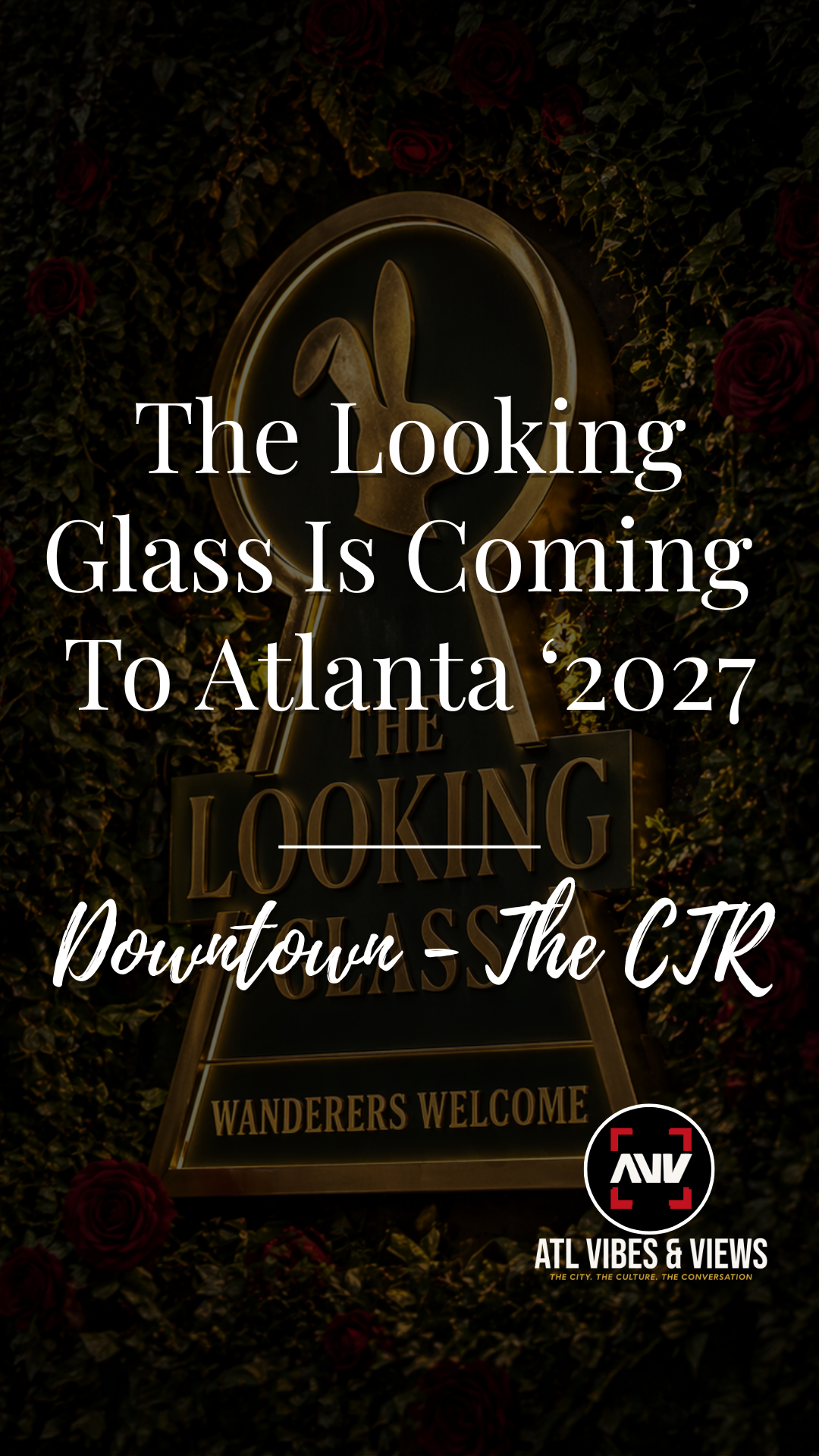 The Looking Glass Is Coming to Downtown Atlanta's The CTR