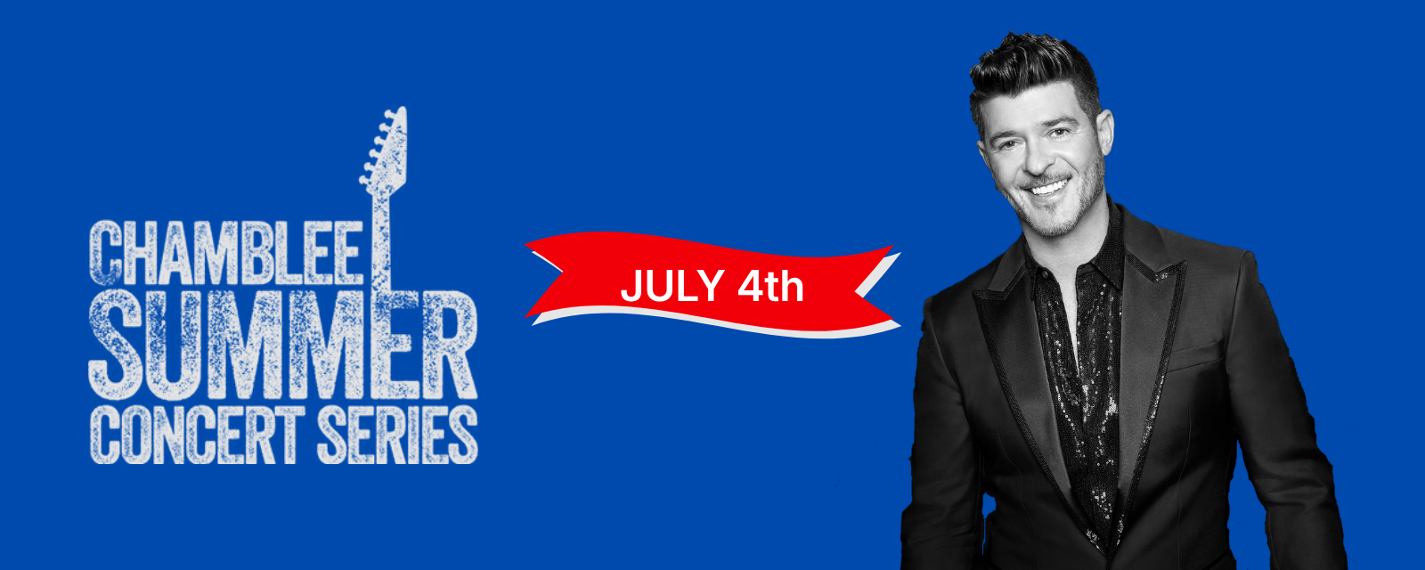 Chamblee Rocks - 4th of July Celebration w/ Robin Thicke