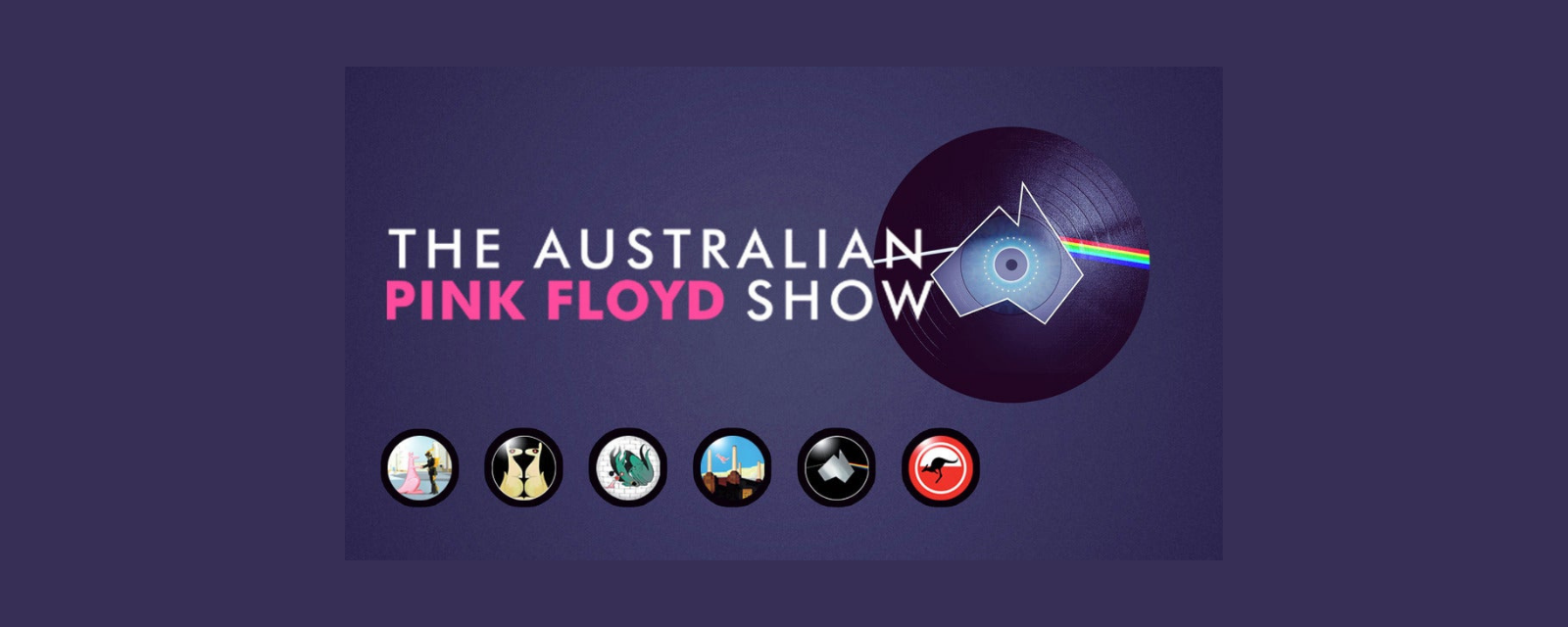 The Australian Pink Floyd Show: The Happiest Days Of Our Lives