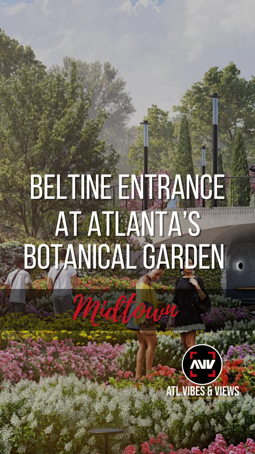 Atlanta Botanical Garden Is Finally Building a BeltLine Entrance